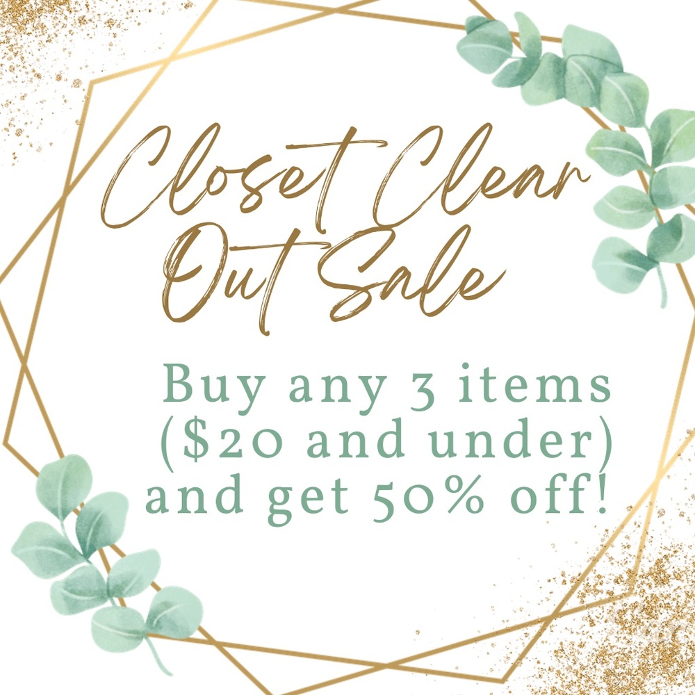 TODAY ONLY - Closet Clear Out Sale